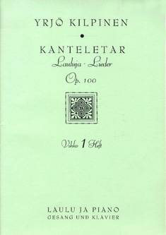 Kanteletar-lauluja op. 100 - Vihko 1 (laulut 1-8)