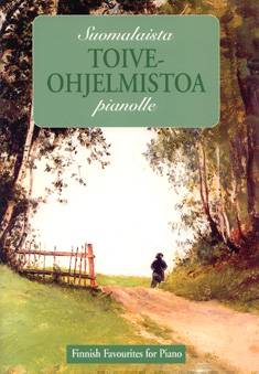 Suomalaista toiveohjelmistoa pianolle / Finnish Favourites for Piano