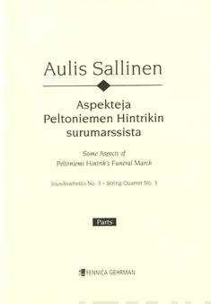 String Quartet No. 3 (Aspects of Peltoniemi Hintrik's Funeral March
