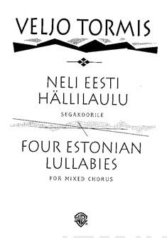 Neli eesti hällilaulu / Four Estonian Lullabies