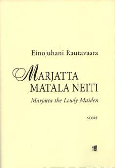 Marjatta matala neiti / Marjatta the Lowly Maiden