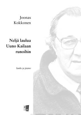 Neljä laulua Uuno Kailaan runoihin (voc + pf)