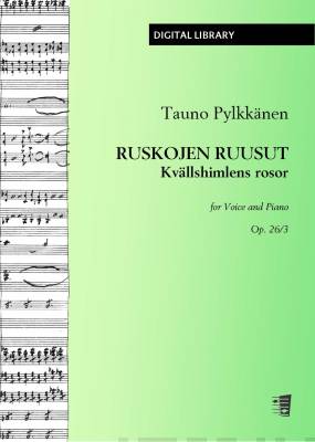 Ruskojen ruusut / Kvällshimlens rosor op. 26/3 - Voice/piano (PDF)