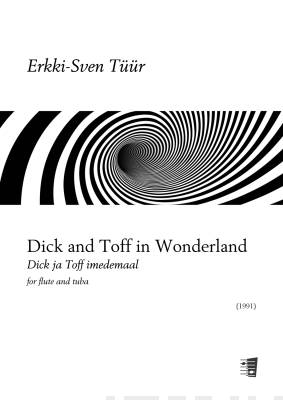 Dick and Toff in Wonderland for flute and tuba - Playing score