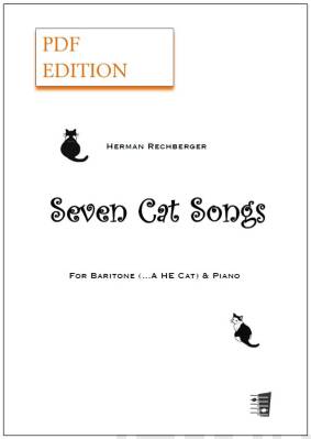 Seven Cat Songs for baritone (... a He Cat) and piano (PDF)