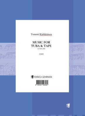 Music for Tuba and Tape or Tuba solo (2000)