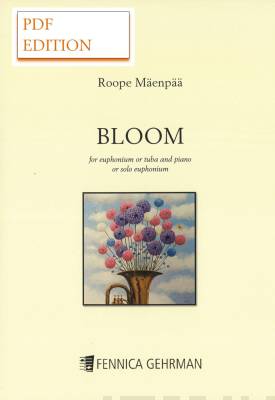 Bloom (PDF) for euphonium or tuba & piano or solo euphonium