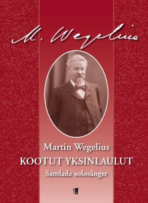 Kootut yksinlaulut / Samlade solosånger / Collected works for voice and piano