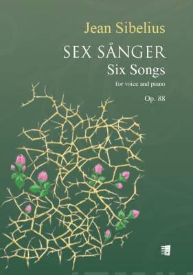 Sex sånger op. 88 / Kuusi laulua op. 88 / Six songs op. 88