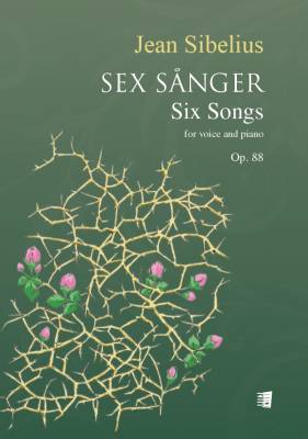 Sex sånger op. 88 / Kuusi laulua op. 88 / Six songs op. 88 - Voice and piano