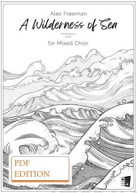 A Wilderness of Sea (PDF) - Mixed choir