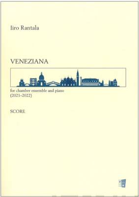 Veneziana for chamber ensemble and piano (2021-2022) - Study score