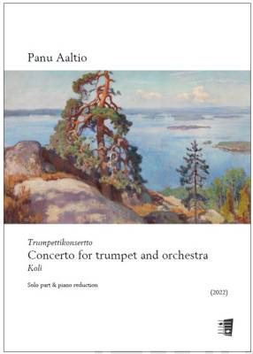 Concerto for trumpet and orchestra "Koli" - Solo part & piano reduction