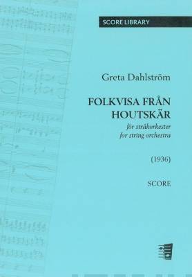 Folkvisa från Houtskär for string orchestra - Score & parts