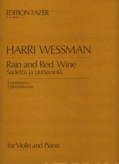 Rain and Red Wine / Sadetta ja punaviiniä